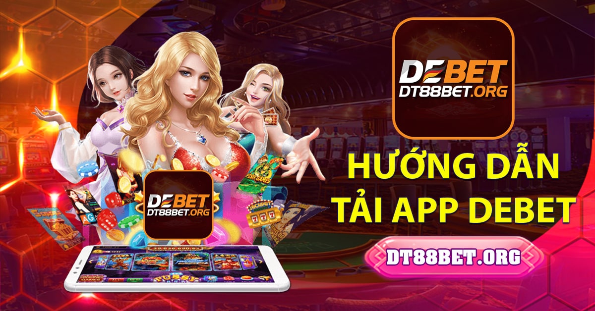 tải app Debet